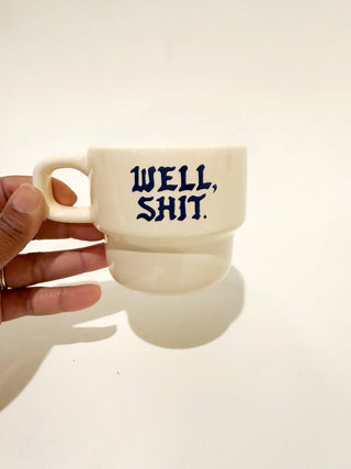 Well Shit Mug