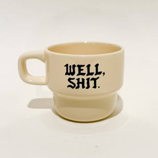 Well Shit Mug