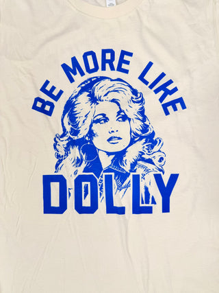Be More Like Dolly Band T-Shirt