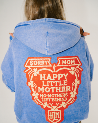 HLM Sorry Mom Hoodie