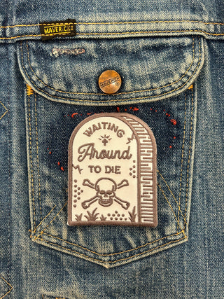 Waiting Around To Die Patch