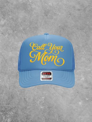 Call Your Mom, Mother's Day Trucker Hat