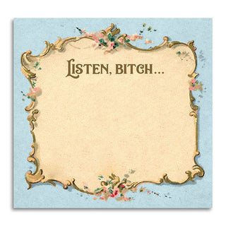 Listen Bitch Sticky Note Pad